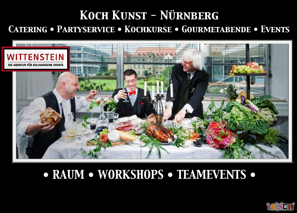 Teamevents, EVENTAGENTUR, Nürnberg, Wittenstein-Tafelfreuden, Catering, Partyservice, Kochkurse, Gourmetabende, Events, Event Raum, Koch workshops, Team Cooking